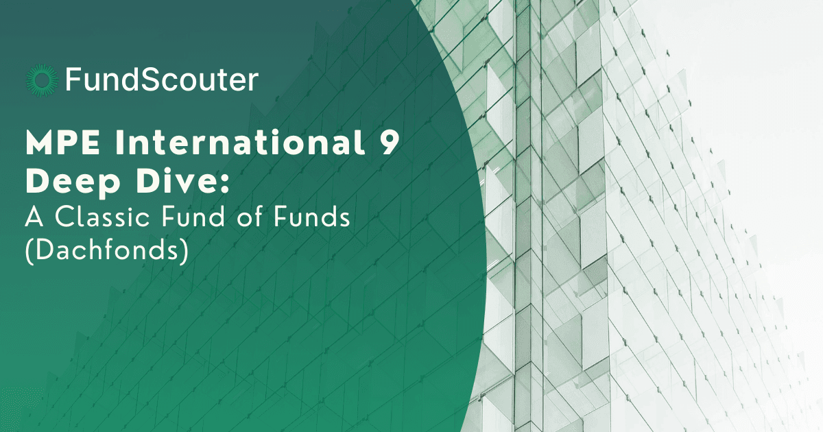 MPE International 9 Deep Dive: Classic Fund of Funds (Dachfonds)
