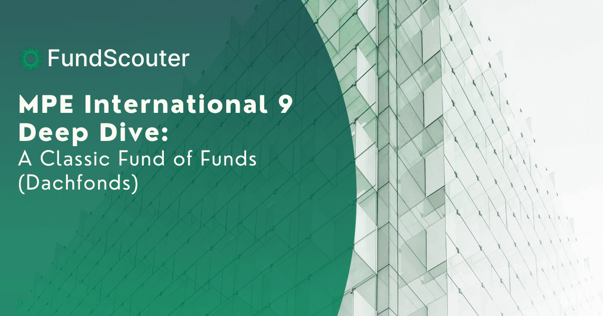 MPE International 9 Deep Dive: Classic Fund of Funds (Dachfonds)