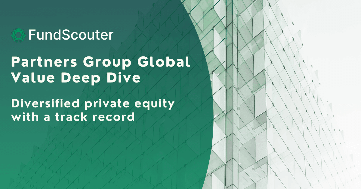 Partners Group Global Value SICAV Deep Dive: Diversified private equity with a track record