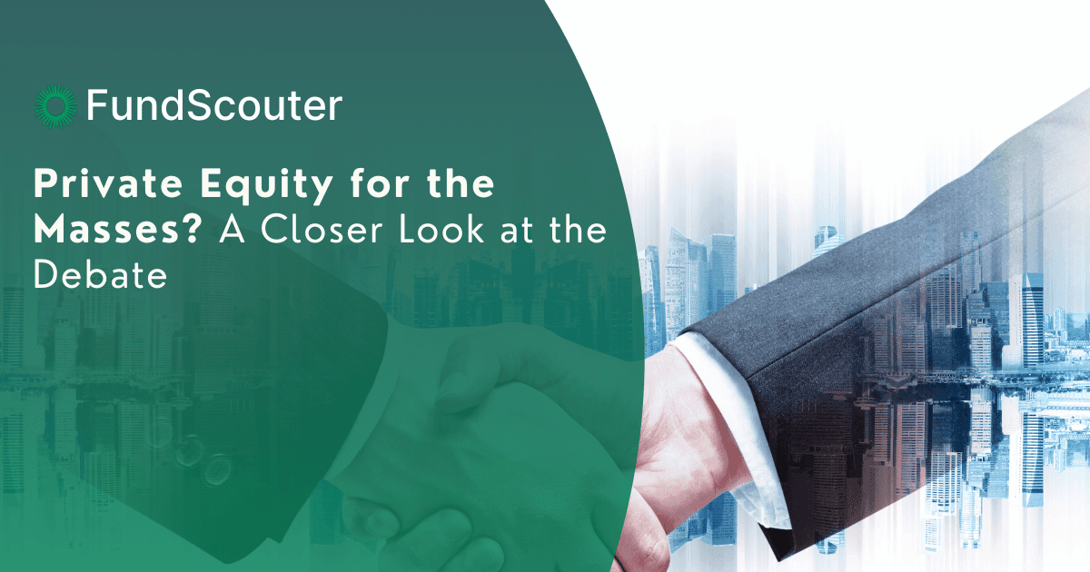 Private Equity for the Masses? A Closer Look at the Debate