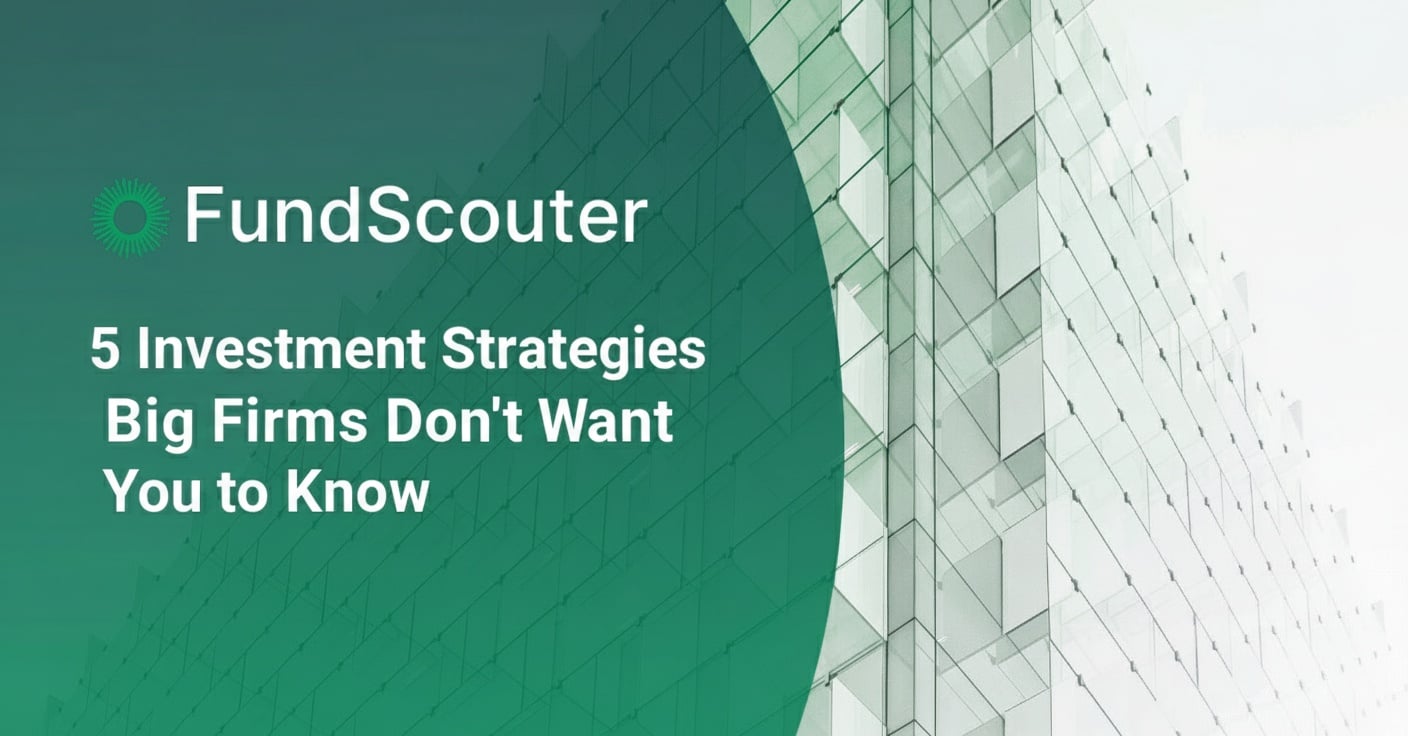 5 Investment Strategies Big Firms Don't Want You to Know