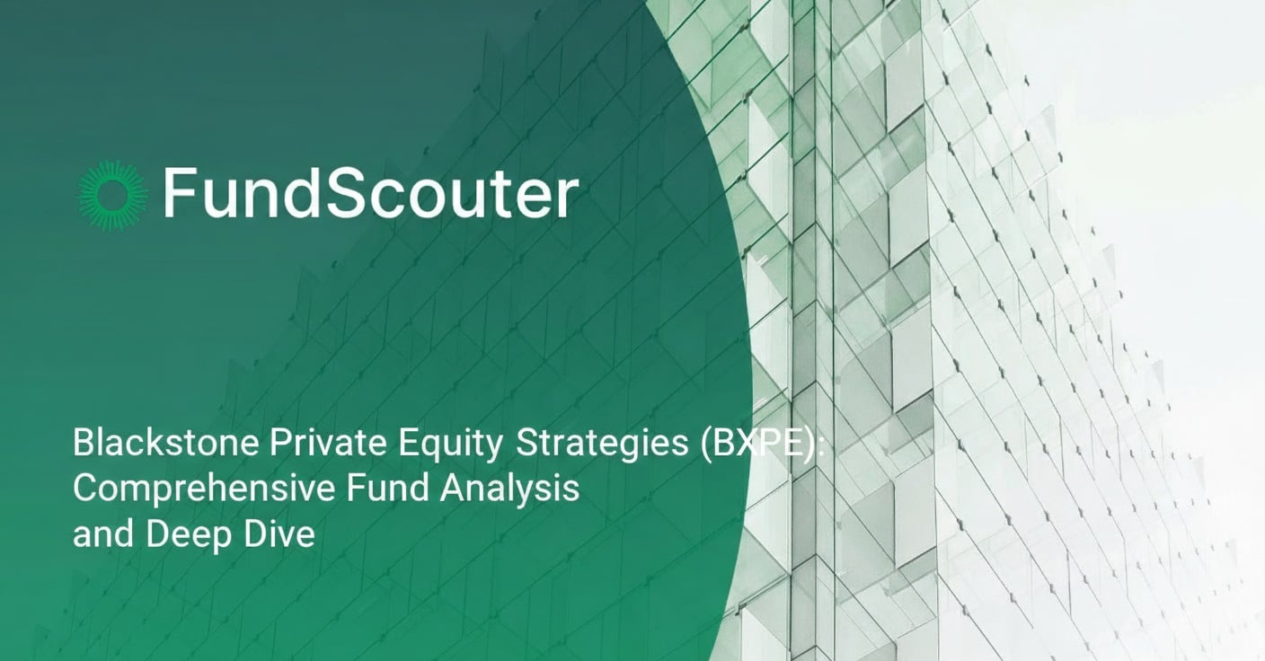 Blackstone Private Equity Strategies (BXPE): Comprehensive Fund Analysis and Deep Dive