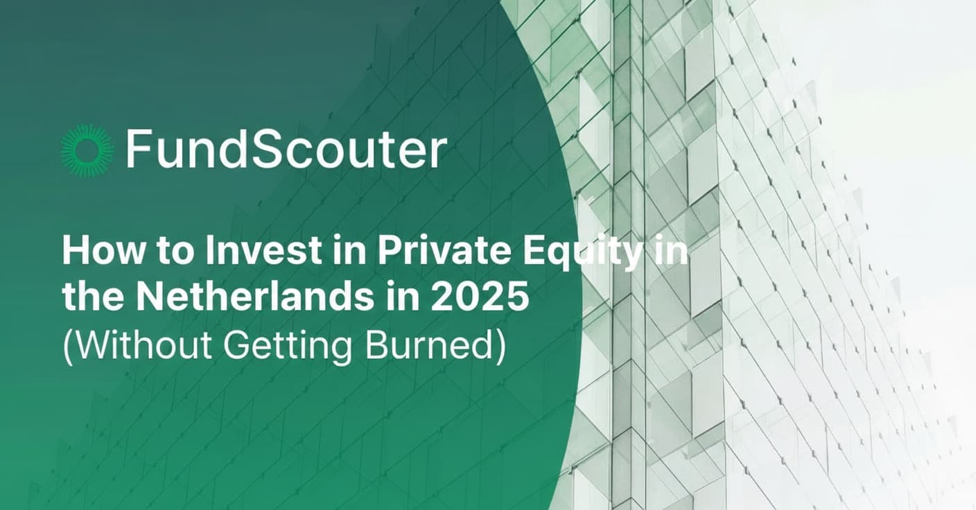 How to Invest in Private Equity in the Netherlands in 2025 (Without Getting Burned)
