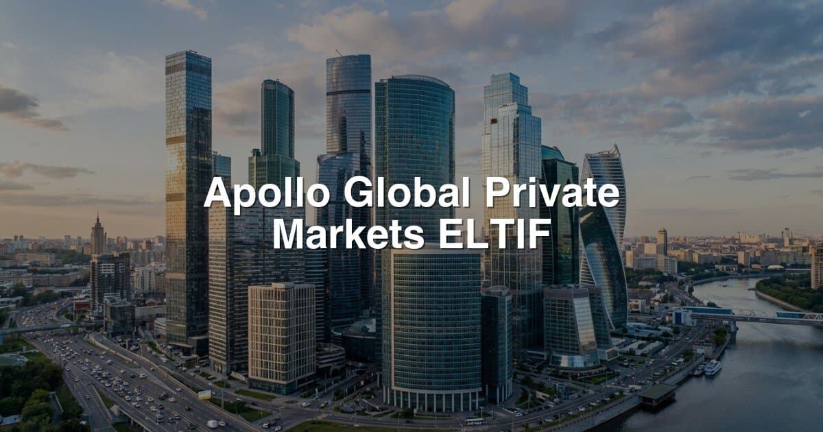 Apollo Global Private Markets ELTIF banner