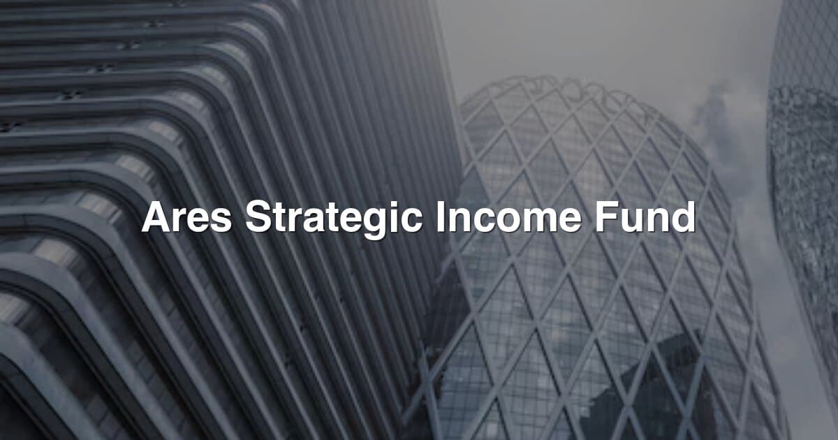 Ares Strategic Income Fund (ASIF) banner