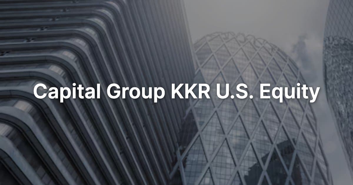 Capital Group KKR U.S. Equity banner