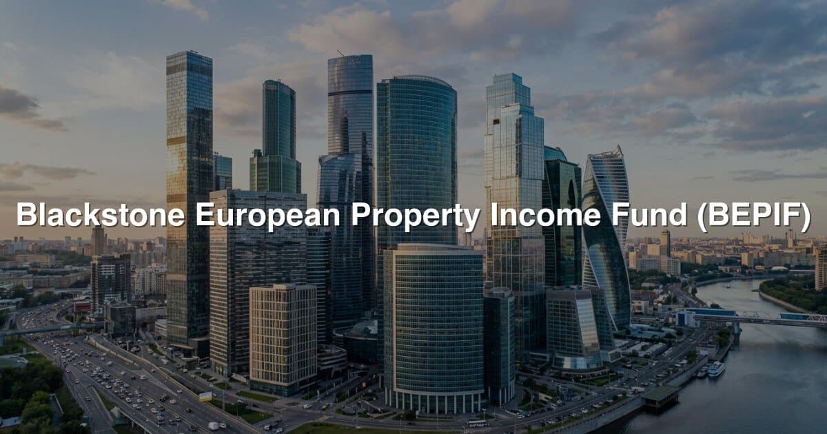 Blackstone European Property Income Fund (BEPIF) banner