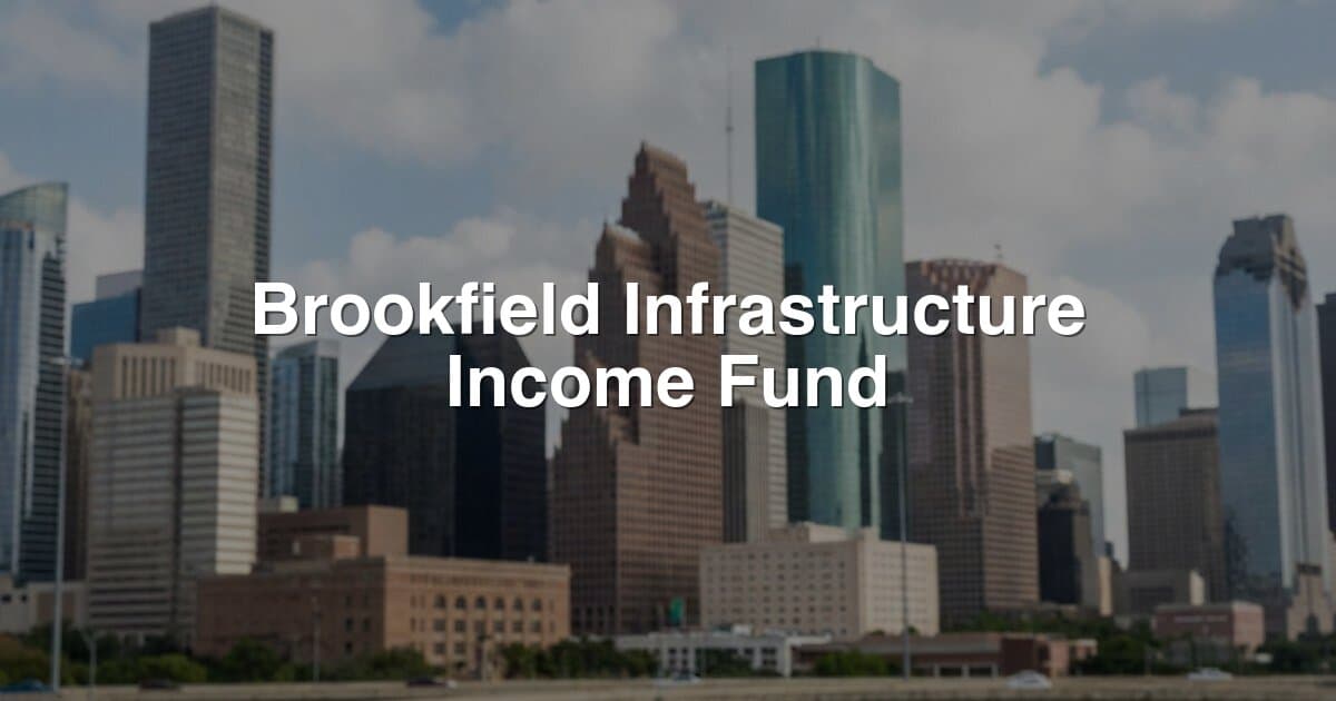 Brookfield Infrastructure Income Fund (BII) banner