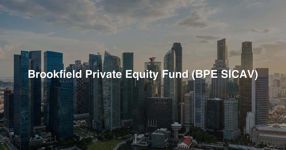 Brookfield Private Equity Fund (BPE SICAV) banner