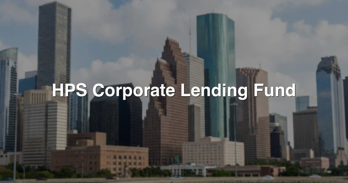 HPS Corporate Lending Fund (HLEND) banner